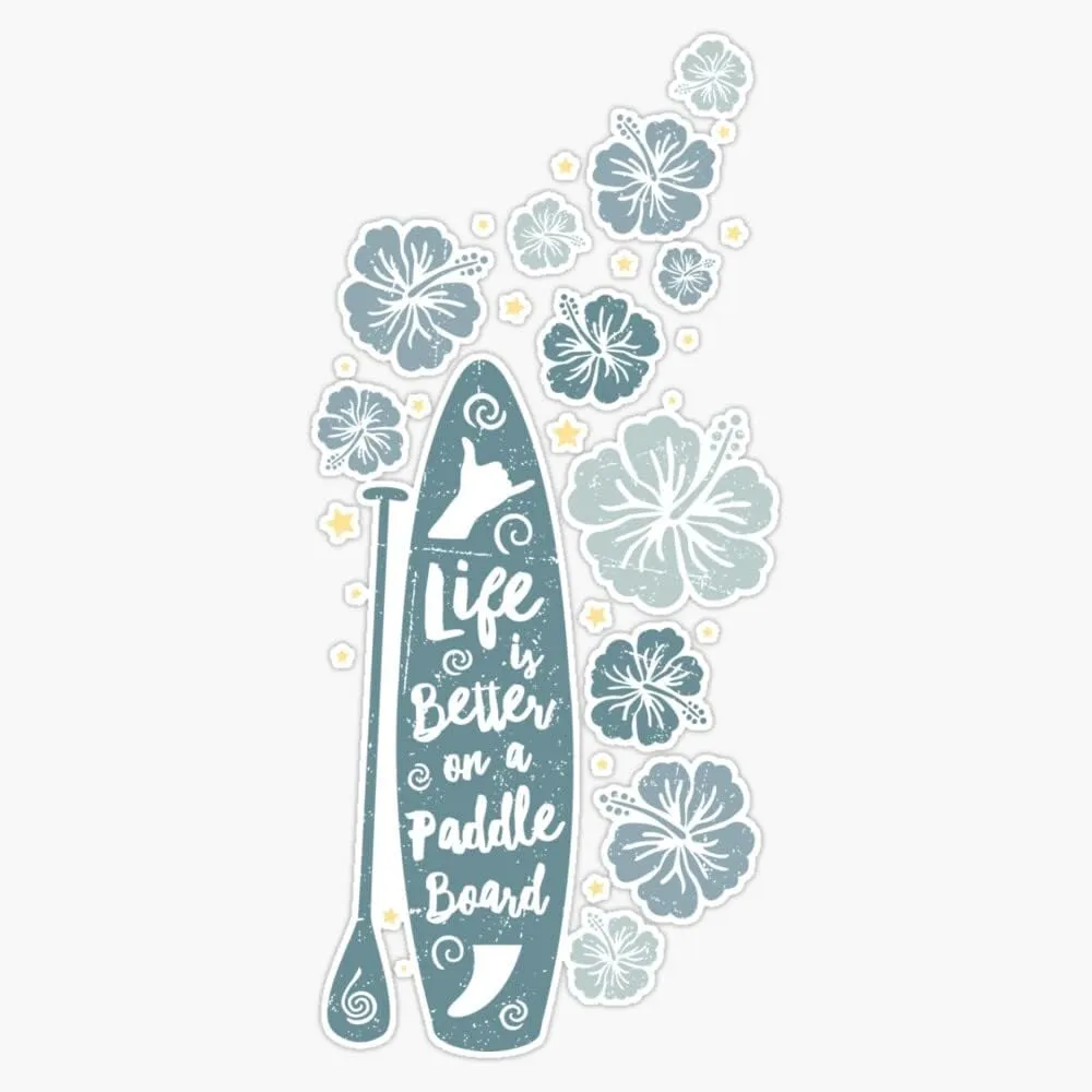 R3S Life is better on a paddle board -blue Bumper Sticker Vinyl Decal 5inch (R3-OCEAN-STICKERS-5185)